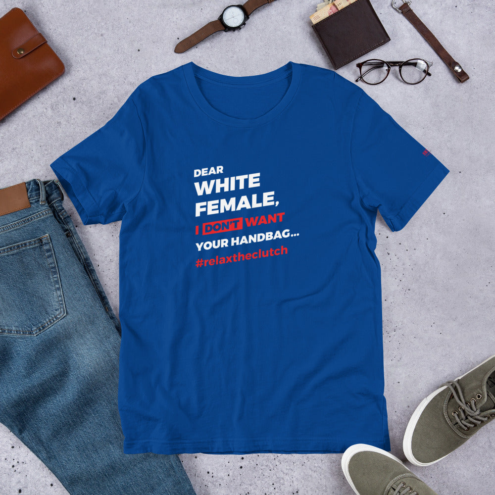 Dear White Female Short-Sleeve Unisex T-Shirt - honest rags