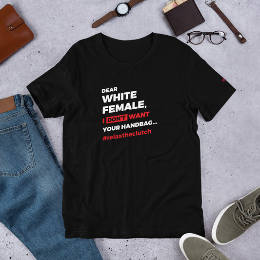 Dear White Female Short-Sleeve Unisex T-Shirt - honest rags